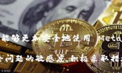   Is MetaMask Secure? A Comprehensive Analysis of Security F