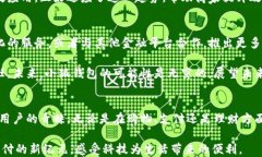 小狐钱包：颠覆传统支付，成为数字时代的秘密